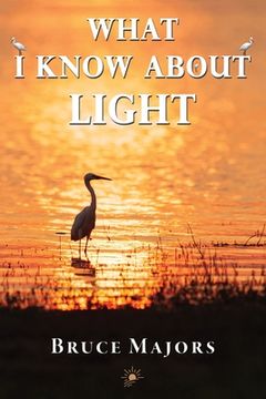 portada What I Know About Light (en Inglés)