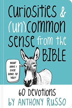 portada Curiosities and (Un)Common Sense From the Bible: 60 Devotions (en Inglés)