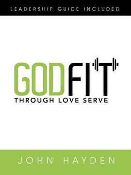 portada Godfit: Through Love Serve (in English)