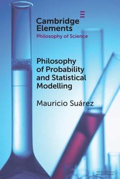 portada Philosophy of Probability and Statistical Modelling (Elements in the Philosophy of Science) (en Inglés)