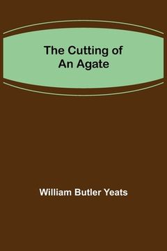 portada The Cutting of an Agate (in English)
