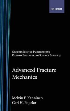 portada Advanced Fracture Mechanics (Oxford Engineering Science Series) (in English)