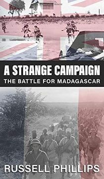 portada A Strange Campaign: The Battle for Madagascar (en Inglés)