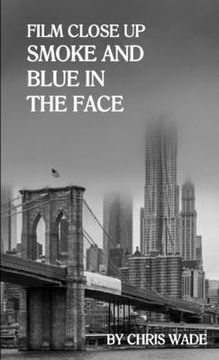 portada Film Close Up: Smoke and Blue in the Face (en Inglés)