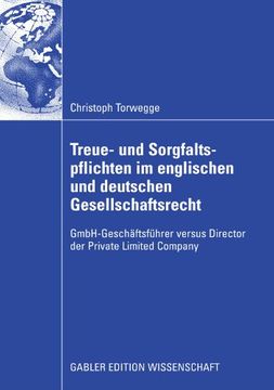 portada Treue- und Sorgfaltspflichten im englischen und deutschen Gesellschaftsrecht: GmbH-Geschäftsführer versus Director der Private Limited Company (German Edition)