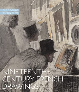 portada Nineteenth-Century French Drawings: The Cleveland Museum of art (en Inglés)