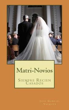 portada Matri-Novios: Siempre Recien Casados (in Spanish)