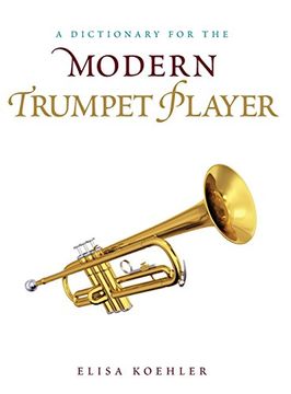portada Dictionary for the Modern Trumpet Player (Dictionaries for the Modern Musician)
