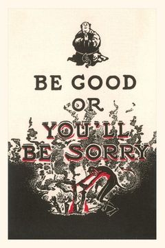 portada Vintage Journal Be Good or You'll Be Sorry (en Inglés)