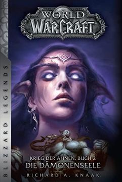 portada World of Warcraft: Krieg der Ahnen 2: Die Dämonenseele (Blizzard Legends) (en Alemán)