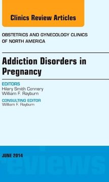 portada Substance Abuse During Pregnancy, an Issue of Obstetrics and Gynecology Clinics (Volume 41-2) (The Clinics: Internal Medicine, Volume 41-2) (en Inglés)
