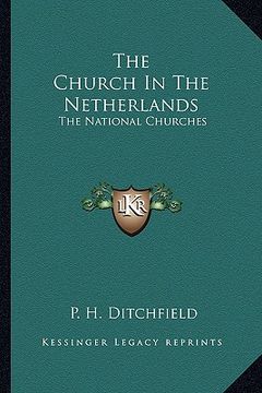portada the church in the netherlands: the national churches (en Inglés)