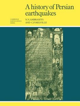 portada A History of Persian Earthquakes (Cambridge Earth Science Series) (en Inglés)