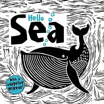 portada Hello sea (Happy fox Books) Baby's First Book, With High-Contrast Ocean Animals Like an Octopus, Whale, Turtle, Seahorse, Crab, Fish, Starfish, Walrus, Shark, and Jellyfish, Plus a Surprise Mirror (en Inglés)
