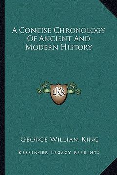 portada a concise chronology of ancient and modern history (en Inglés)