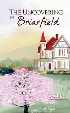 portada the uncovering of briarfield (en Inglés)
