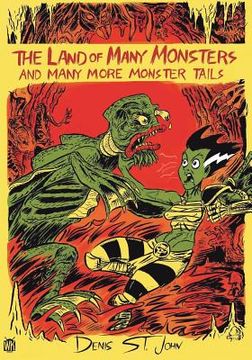 portada The Land of Many Monsters: And Many More Monster Tails (in English)