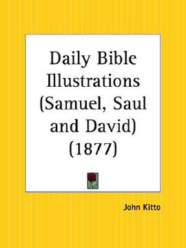 portada daily bible illustrations samuel, saul and david (en Inglés)