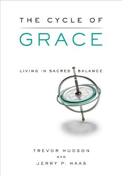 portada The Cycle of Grace: Living in Sacred Balance (English Edition)