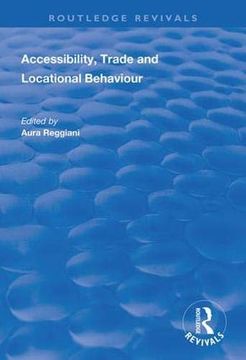 portada Accessibility, Trade and Locational Behaviour (en Inglés)