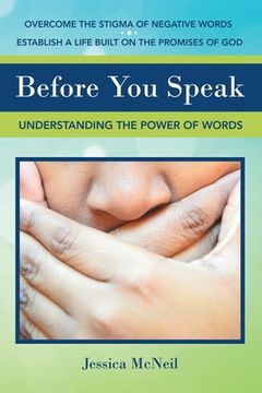portada Before You Speak: Understanding the Power of Words (en Inglés)