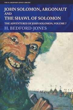 portada John Solomon, Argonaut and The Shawl of Solomon: The Adventures of John Solomon, Volume 7 (en Inglés)
