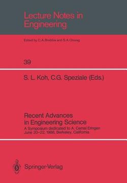 portada recent advances in engineering science: a symposium dedicated to a. cemal eringen june 20 22, 1988, berkeley, california (en Inglés)