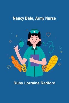 portada Nancy Dale, Army Nurse (en Inglés)