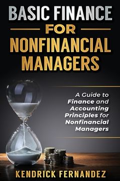 portada Basic Finance for Nonfinancial Managers: A Guide to Finance and Accounting Principles for Nonfinancial Managers (en Inglés)
