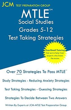 portada Mtle Social Studies Grades 5-12 - Test Taking Strategies: Mtle 052 Exam - Free Online Tutoring - new 2020 Edition - the Latest Strategies to Pass Your Exam. (en Inglés)