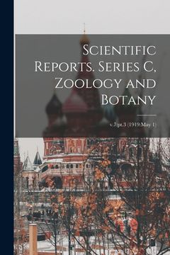 portada Scientific Reports. Series C, Zoology and Botany; v.7: pt.3 (1919: May 1) (in English)