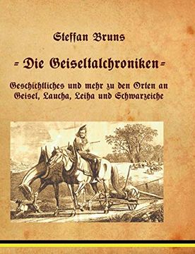 portada Geiseltalchroniken: Geschichte des Geiseltales und Seiner Umgebung 