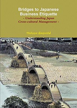 portada Bridges to Japanese Business Etiquette - Understanding Japan Cross-Cultural Management (Couverture Souple) (en Inglés)