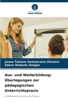 portada Aus- und Weiterbildung: Überlegungen zur pädagogischen Unterrichtspraxis (in German)