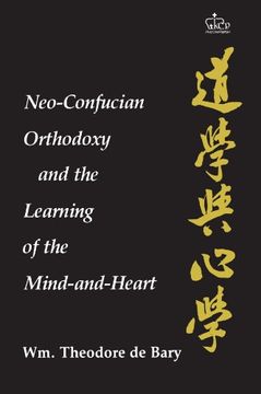portada Neo-Confucian Orthodoxy and the Learning of the Mind-And-Heart (Neo-Confucian Studies) 
