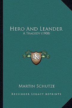 portada hero and leander: a tragedy (1908) (en Inglés)