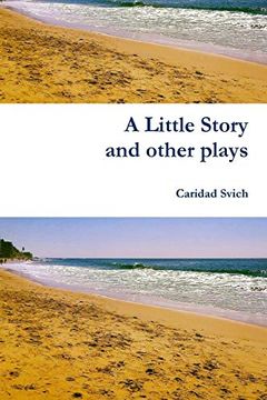 portada A Little Story and Other Plays (en Inglés)
