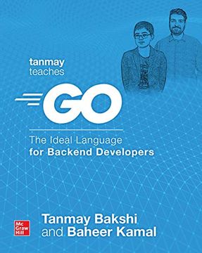 portada Tanmay Teaches go: The Ideal Language for Backend Developers (Electronics) (en Inglés)