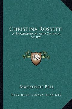 portada christina rossetti: a biographical and critical study (en Inglés)