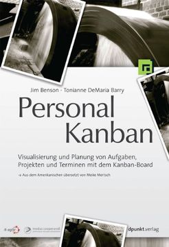portada Personal Kanban: Visualisierung und Planung von Aufgaben, Projekten und Terminen mit dem Kanban-Board (en Alemán)