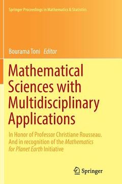 portada Mathematical Sciences with Multidisciplinary Applications: In Honor of Professor Christiane Rousseau. and in Recognition of the Mathematics for Planet