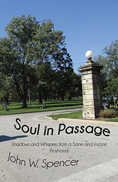 portada Soul in Passage: Shadows and Whispers From a Sane and Insane Boyhood 
