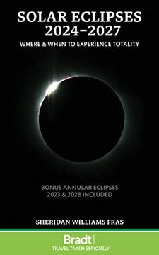 portada Solar Eclipses 2024 - 2027: Where and When to Experience Totality (en Inglés)