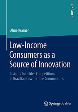 portada Low-Income Consumers as a Source of Innovation: Insights from Idea Competitions in Brazilian Low-Income Communities