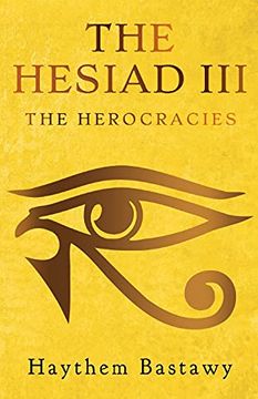 portada The Hesiad Iii: The Herocracies (en Inglés)