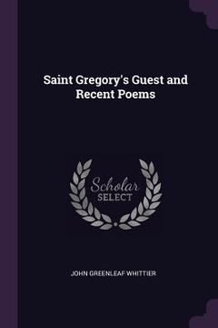 portada Saint Gregory's Guest and Recent Poems (in English)