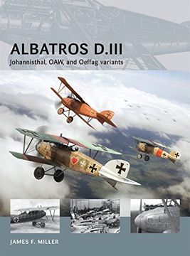portada Albatros D.III: Johannisthal, Oaw, and Oeffag Variants (en Inglés)
