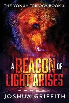 portada A Beacon of Light Arises (en Inglés)