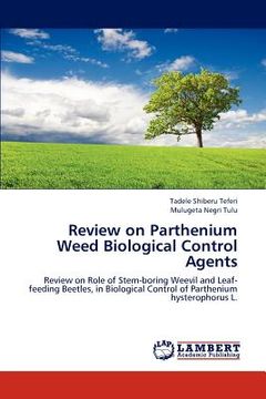 portada review on parthenium weed biological control agents (en Inglés)