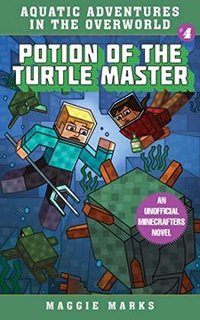 portada Potion of the Turtle Master: An Unofficial Minecrafters Novel (Aquatic Adventures in the Overworld) 